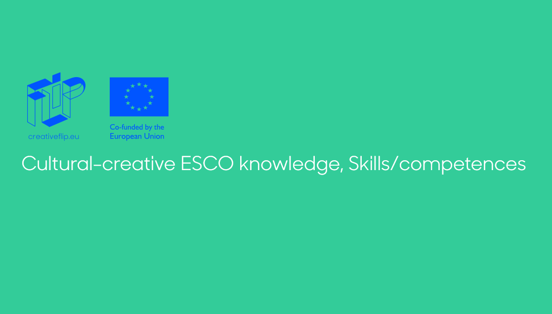 Cultural-creative ESCO knowledge, Skills/competences